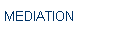 MEDIATION